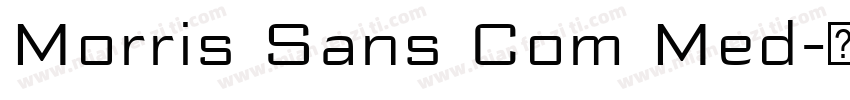 Morris Sans Com Med字体转换